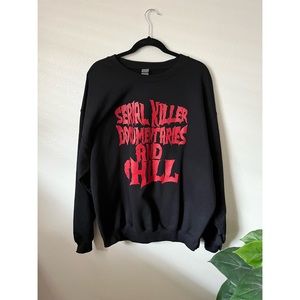 3/$12 Black Pullover Sweatshirt - “serial killer documentaries and chill”